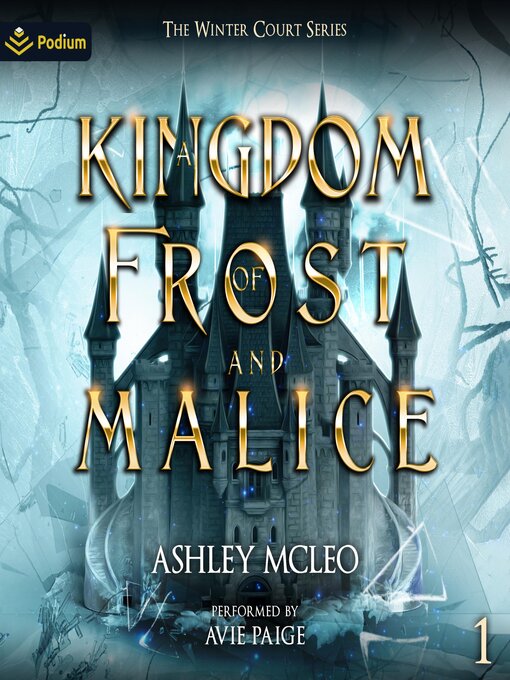 Title details for A Kingdom of Frost and Malice by Ashley McLeo - Available